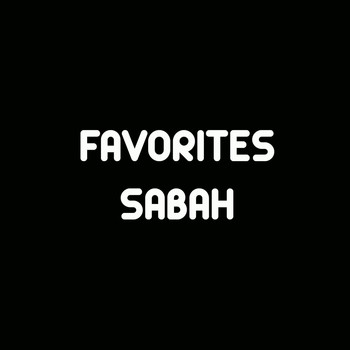 Sabah - Favourites