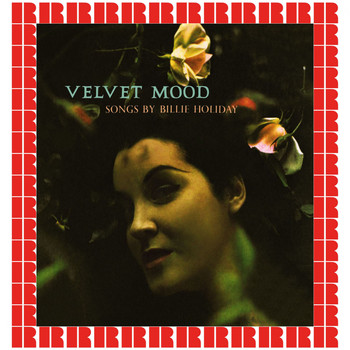 Billie Holiday - Velvet Mood (Hd Remastered Edition)