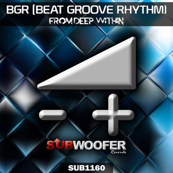BGR (Beat Groove Rhythm) - From Deep Within