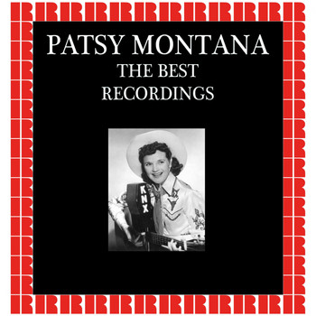 Patsy Montana - The Best Recordings (Hd Remastered Edition)