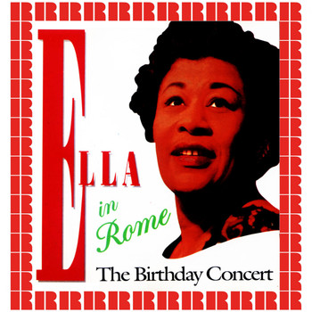 Ella Fitzgerald - Ella In Rome: The Birthday Concert (Hd Remastered Edition)