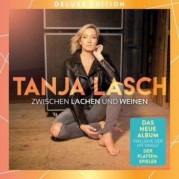 Tanja Lasch - Zwischen Lachen und Weinen (Deluxe Edition)