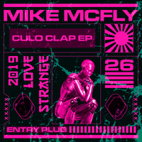 Mike McFLY - Culo Clap EP
