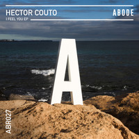 Hector Couto - I Feel You EP