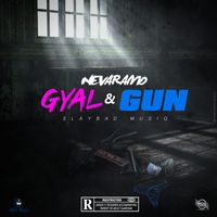 Nevaramo - Gyal & Gun