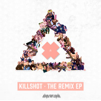 Killshot - The Remix EP (Explicit)