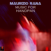 Maurizio Rana - Music for Handpan