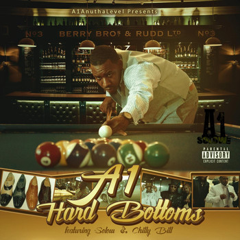 a1 - Hard Bottoms (feat. Solow & Chilly Bill)