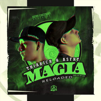 Thiarich & Asfry - Magia (Reloaded)