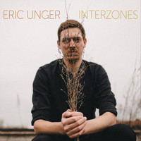 Eric Unger - Interzones