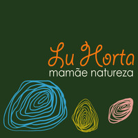 Lu Horta - Mamãe Natureza