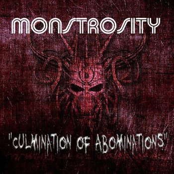 Monstrosity - Culmination of Abominations