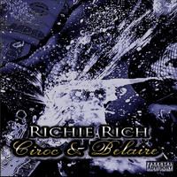 Richie Rich - Ciroc and Belaire (Explicit)