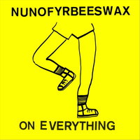 Nunofyrbeeswax - On Everything