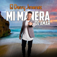 El Deivy Jimenez - Mi Manera de Amar