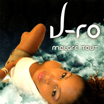 V-ro - Malgré tout
