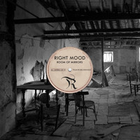 Right Mood - Room of Mirrors