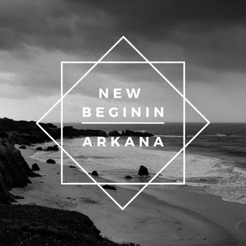 Arkana - New Beginin