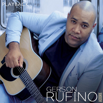 Gerson Rufino - Adore (Playback)