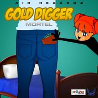 Mortel - Gold Digger