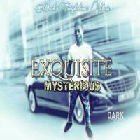 Mysterious - Exquisite