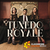 Clockwork Orange Music - Tuxedo Royale