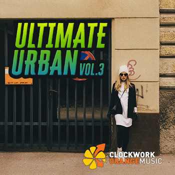 Clockwork Orange Music - Ultimate Urban Vol. 3