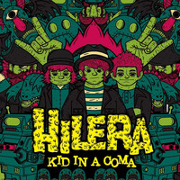 Hilera - Kid in a Coma