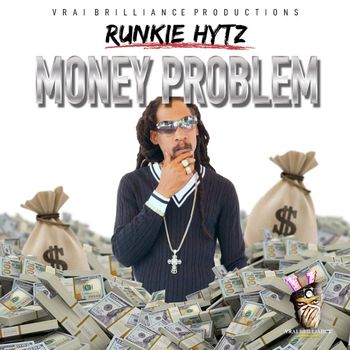 Runkie Hytz - Money Problem
