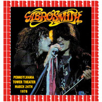 Aerosmith - Tower Theater, Philadelphia, March 26, 1978 (Hd Remastered Edition)