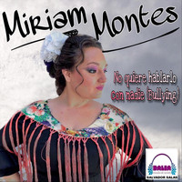 Miriam Montes - No Quiere Hablarlo Con Nadie (Bullying)