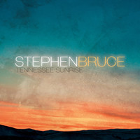 Stephen Bruce - Tennessee Sunrise