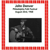 John Denver - Philadelphia Folk Festival, August 23rd, 1968 (Hd Remastered Edition)