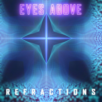 Eyes Above - Refractions