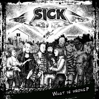 Sick - What Is Wrong?