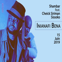 Shambar - Inianafin Bena (feat. Cheick Siriman Sissoko)