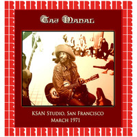 Taj Mahal - KSAN Studio, San Francisco,1971 (Hd Remastered Edition)