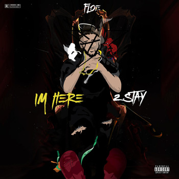 Floe - I'm Here 2 Stay (Explicit)