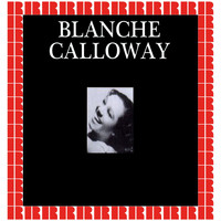 Blanche Calloway - Blanche Calloway (Hd Remastered Edition)