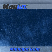 Maniac - Midnight Rain