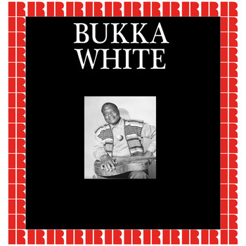 Bukka White - Bukka White (Hd Remastered Edition)
