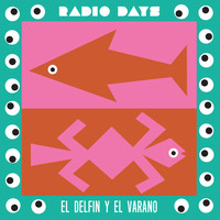 Radio Days - El Delfín y el Varano
