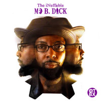 Mo B. Dick - The iNeffable
