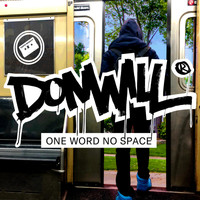Donwill - One Word No Space (Explicit)