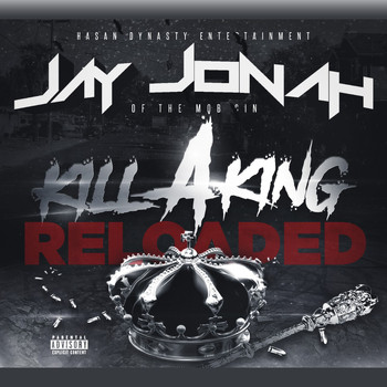Jay Jonah - Kill A King Reloaded (Explicit)