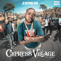 J. Stalin - Cypress Village (Explicit)