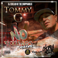 Tommy G - No Feelings Mixtape (Explicit)