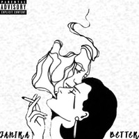 Janira - Better (Explicit)