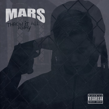 Mars - Throw It All Away (Explicit)