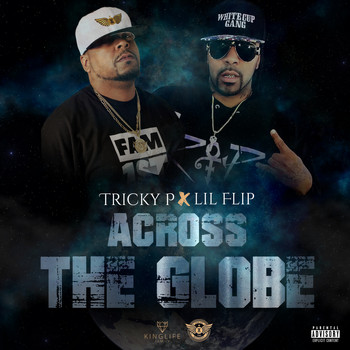 Tricky P - Across The Globe (feat. Lil Flip) (Explicit)